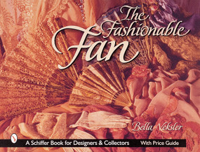 The Fashionable Fan by Bella Veksler, 9780764311000