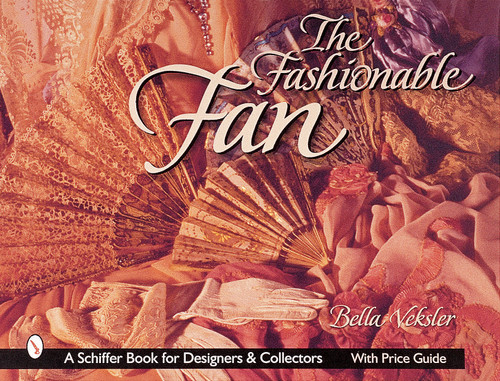 The Fashionable Fan by Bella Veksler, 9780764311000