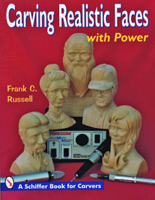 Carving Realistic Faces with Power by Frank C. Russell, 9780887404863