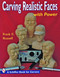 Carving Realistic Faces with Power by Frank C. Russell, 9780887404863