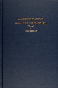 Modern Marine Engineer's Manual (Volume I) by Everett C. Hunt, 9780870334962