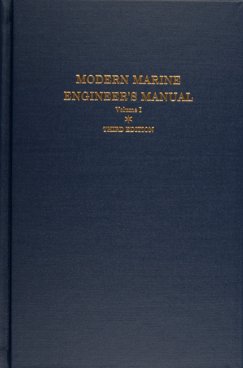 Modern Marine Engineer's Manual (Volume I) by Everett C. Hunt, 9780870334962