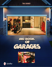 Big Book of Garages by Tina Skinner, 9780764331558