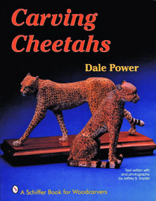 Carving Cheetahs by Dale Power, 9780887406966