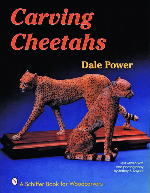 Carving Cheetahs by Dale Power, 9780887406966