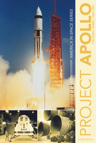 Project Apollo (The Early Years, 1960-1967) by Eugen Reichl, 9780764351747