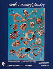 Sarah Coventry® Jewelry (An Unauthorized Guide for Collectors) by Monica Lynn Clements, 9780764306860