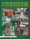 Outdoor Wood Works (With Complete Plans for Ten Projects) by Tina Skinner, 9780764304460