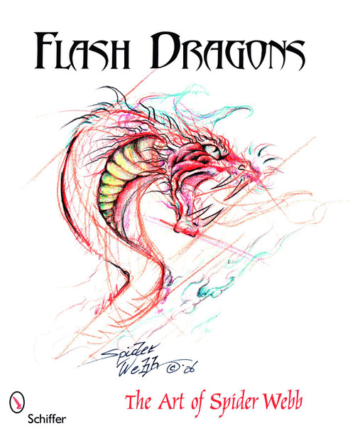 Flash Dragons (The Art of Spider Webb) by Spider Webb, 9780764325595