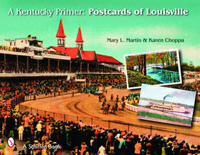 A Kentucky Primer (Postcards of Louisville) by Mary Martin, 9780764325700