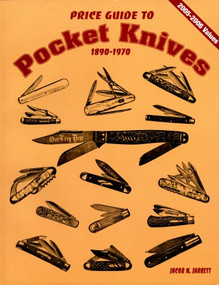 Price Guide to Pocket Knives (1890 - 1970) by Jacob N. Jarrett, 9780895380241