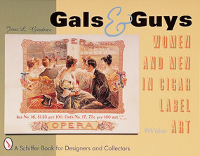 Gals & Guys (Women and Men In Cigar Label Art) by Jero L. Gardner, 9780764308017