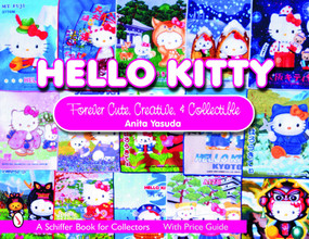Hello Kitty® (Cute, Creative & Collectible) by Anita Yasuda, 9780764323522