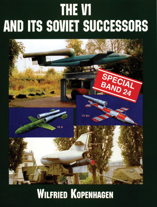 The V1 and Its Soviet Successors by Wilfried Kopenhagen, 9780764312748