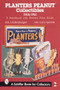 Planters Peanut™ Collectibles, 1906-1961 (A Handbook with Revised Price Guide) by Jan Lindenberger, 9780764308536