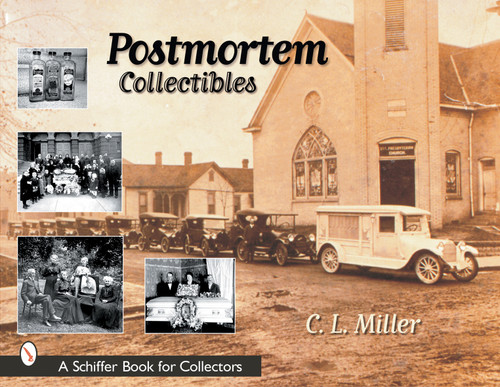 Postmortem Collectibles by C. L. Miller, 9780764313301