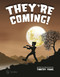 They're Coming! by Timothy Young, 9780764342257