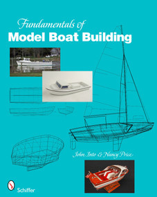 Fundamentals of Model Boat Building (The Hull) by John Into, 9780764331053