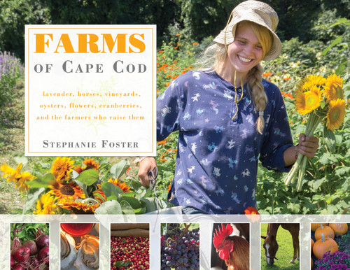 Farms of Cape Cod by Stephanie Foster, 9780764344329
