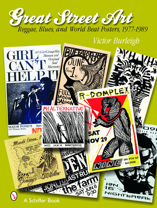 Great Street Art: Reggae, Blues, and World Beat  Posters, 1977-1989 (Reggae, Blues, and World Beat  Posters, 1977-1989) by Victor Burleigh, 9780764322716