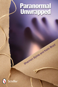 Paranormal Unwrapped by Shannon Sylvia, 9780764341250