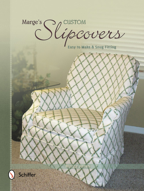 Marge's Custom Slipcovers (Easy to Make & Snug Fitting) by Marge Jones, 9780764341717
