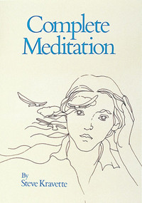 Complete Meditation by Stephen Kravette, 9780914918288