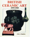 British Ceramic Art (1870-1940) by John A. Bartlett, 9780887404566