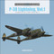 P-38 Lightning Vol. 1 (Lockheed's XP-38 to P-38H in World War II) by David Doyle, 9780764356599