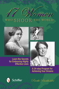 17 Women Who Shook the World by Preethi Fernando, 9780764341410