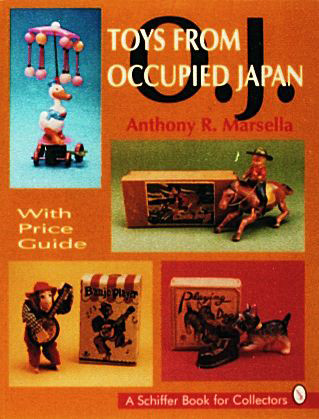 Toys From Occupied Japan by Anthony Marsella, 9780887408755