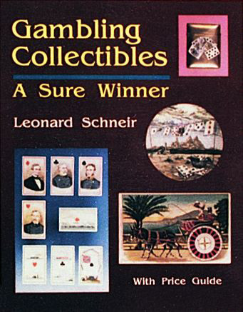 Gambling Collectibles (A  Sure Winner) by Leonard Schneir, 9780887405419