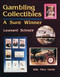 Gambling Collectibles (A  Sure Winner) by Leonard Schneir, 9780887405419