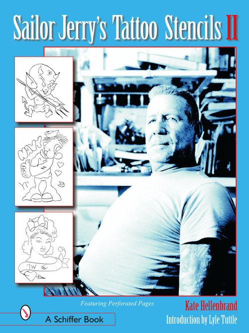 Sailor Jerry's Tattoo Stencils II by Kate Hellenbrand, 9780764316555