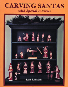 Carving Santas with Special Interests by Ron Ransom, 9780887403286