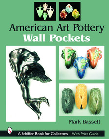 American Art Pottery Wall Pockets by Mark Bassett, 9780764319754
