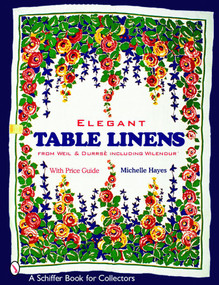 Elegant Table Linens by Michelle Hayes, 9780764320903