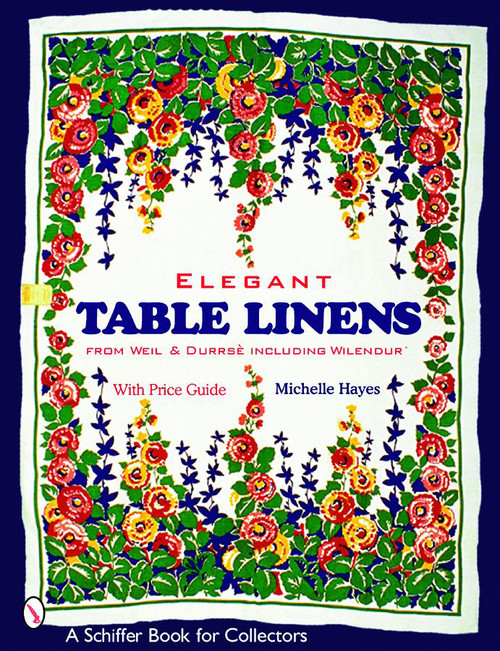 Elegant Table Linens by Michelle Hayes, 9780764320903