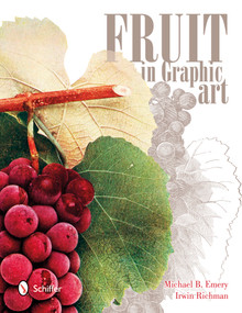 Fruit in Graphic Art by Michael B. Emery, 9780764344893