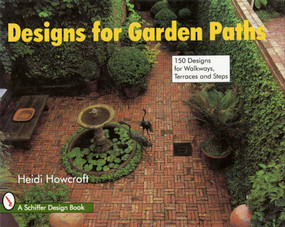 Designs for Garden Paths by Heidi Howcroft, 9780764303838
