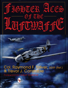 Fighter Aces of the Luftwaffe by Ray Toliver, Trevor J. Constable, 9780887409097