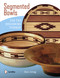 Segmented Bowls for the Beginning Turner by Don Jovag, 9780764341656