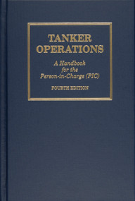 Tanker Operations (A Handbook for the Person-in-Charge) by Mark Huber, 9780870335280