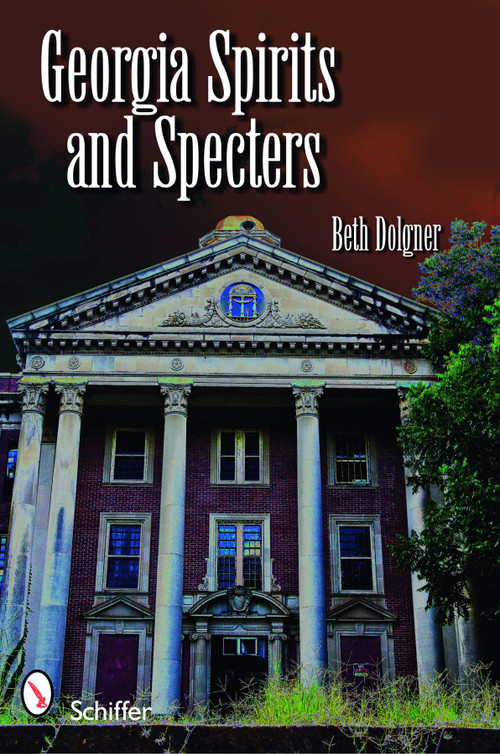 Georgia Spirits and Specters by Beth Dolgner, 9780764332562