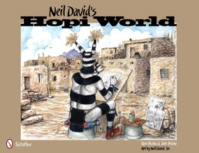 Neil David's Hopi World by Ron Pecina, Bob Pecina, 9780764338083