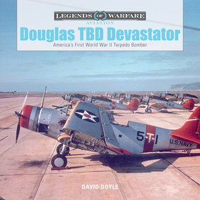 Douglas TBD Devastator (America's First World War II Torpedo Bomber) by David Doyle, 9780764354199