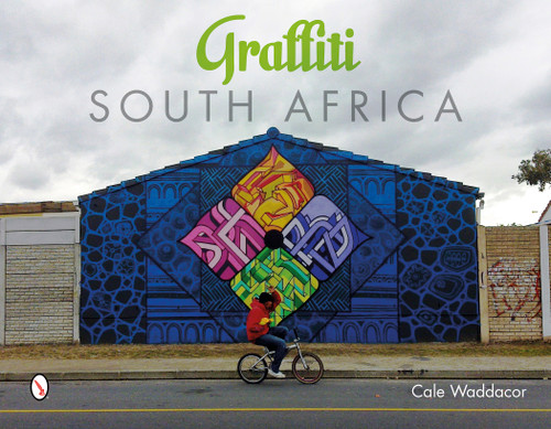 Graffiti South Africa by Cale Waddacor, 9780764346576