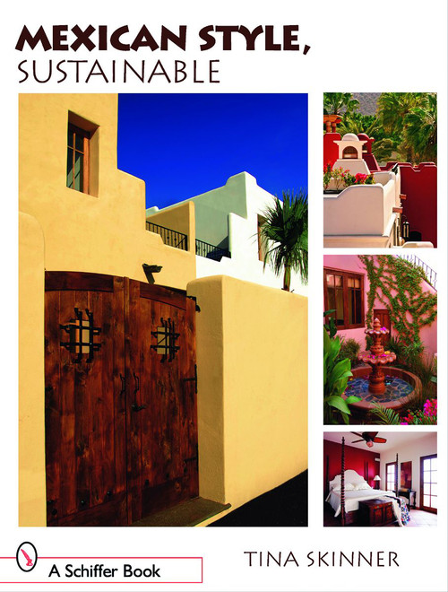 Mexican Style, Sustainable by Tina Skinner, 9780764327438