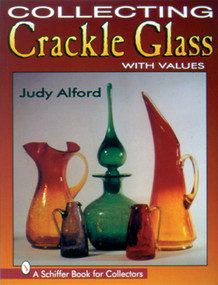 Collecting Crackle Glass by Judy Alford, 9780764302176