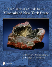 The Collector's Guide to the Minerals of New York State by Dr. Steven C. Chamberlain, 9780764343346